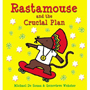 Rastamouse and the Crucial Plan