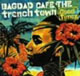 BAGDAD CAFE THE trenchtown GOOD TIMES